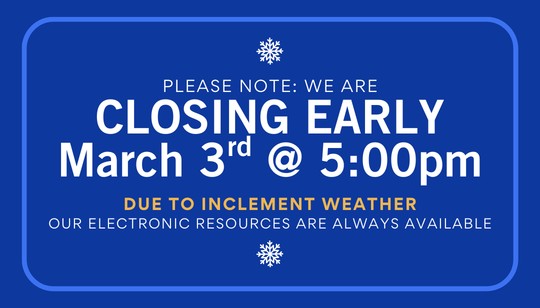 Closing early March 3rd