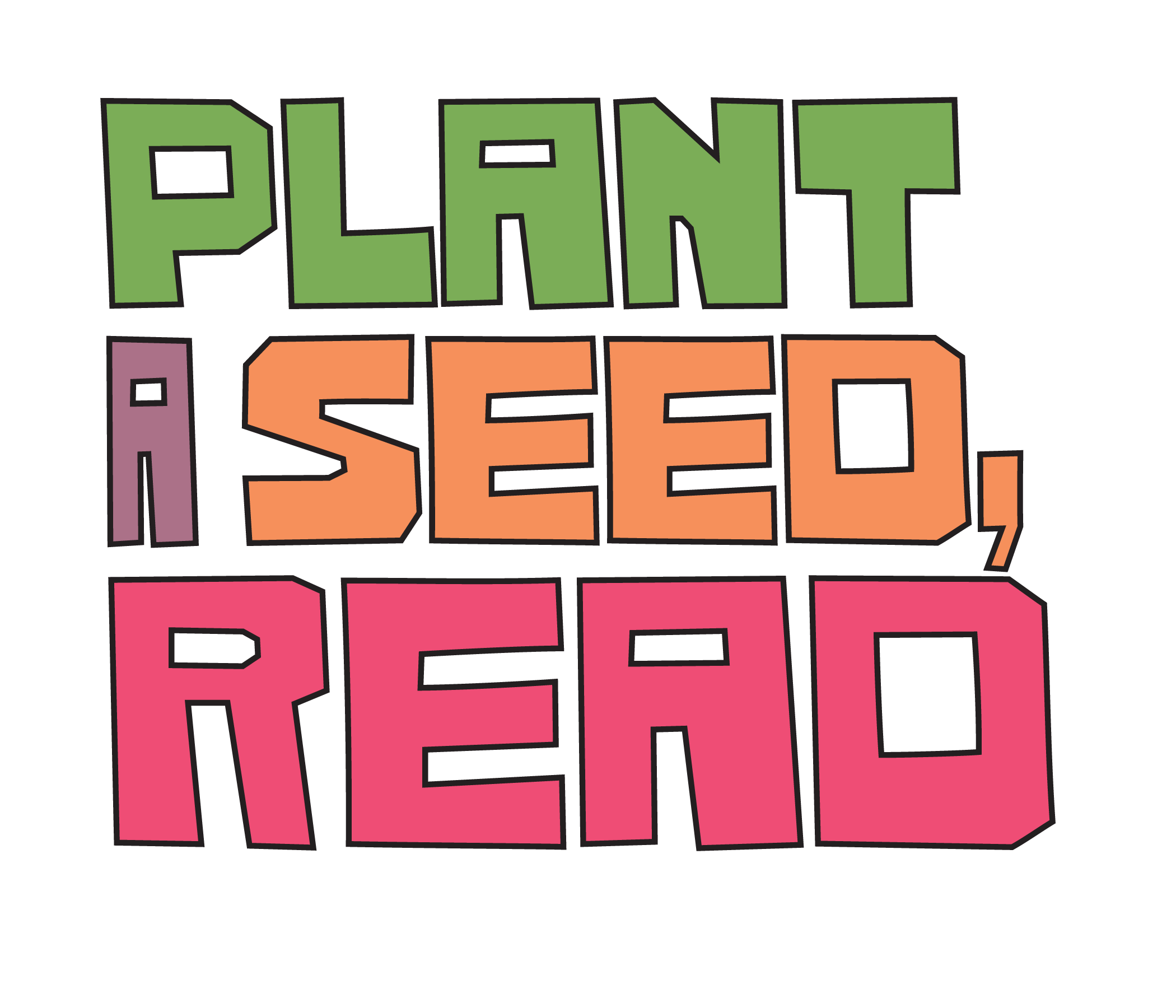 Plant a seed, read